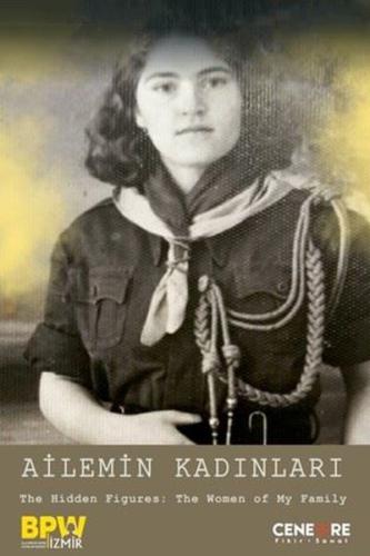 Ailemin Kadınları-The Hidden Figures: The Women of MY Family | Kitap A