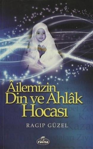Ailemizin Din ve Ahlak Hocası | Kitap Ambarı