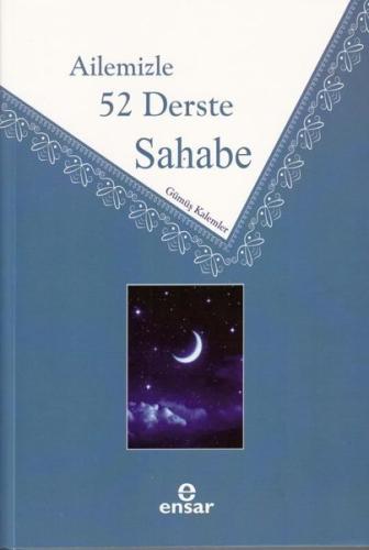 Ailemizle 52 Derste Sahabe | Kitap Ambarı