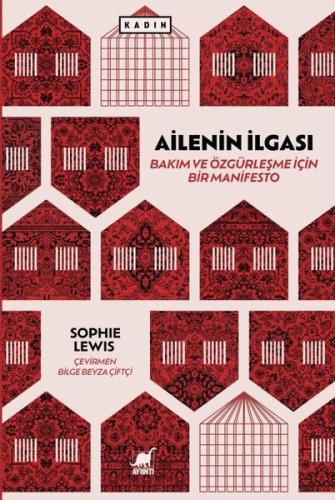 Ailenin İlgası: Bakım ve Özgurleşme için Bir Manifesto