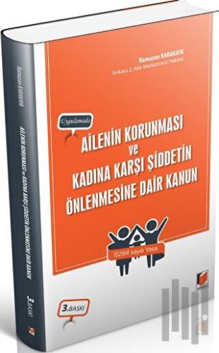 Ailenin Korunması ve Kadına Karşı Şiddetin Önlenmesine Dair Kanun | Ki