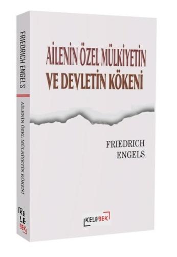 Ailenin Özel Mülkiyetin ve Devletin Kökeni
