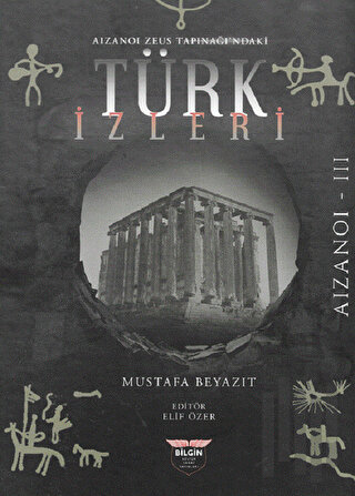 Aizanoi Zeus Tapınağı'ndaki Türk İzleri (Ciltli) | Kitap Ambarı