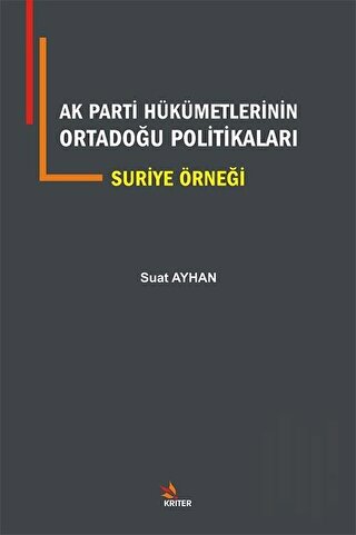 Ak Parti Hükümetlerinin Ortadoğu Politikaları | Kitap Ambarı