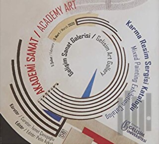 Akademi Sanat: Karma Resim Sergi Kataloğu 5 Şubat-Mart 2020