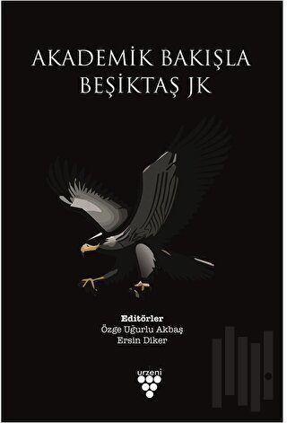 Akademik Bakışla Beşiktaş Jk | Kitap Ambarı