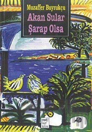 Akan Sular Şarap Olsa