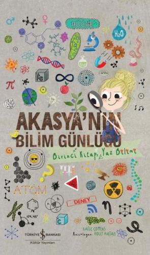 Akasya'nın Bilim Günlüğü - Birinci Kitap Yaz Bilimi