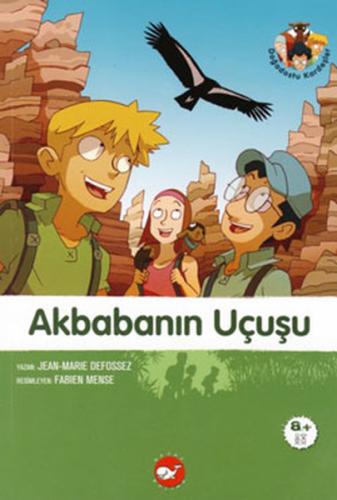 Akbabanın Uçuşu - Doğadostu kardeşler