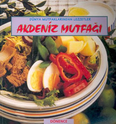 Akdeniz Mutfağı Dünya Mutfaklarından Lezzetler | Kitap Ambarı