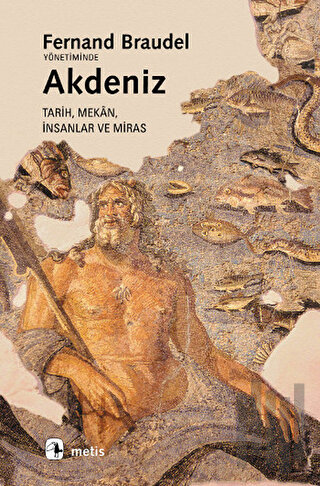 Akdeniz Tarih, Mekan, İnsanlar ve Miras | Kitap Ambarı
