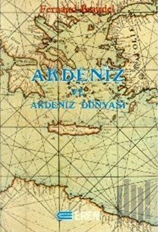 Akdeniz ve Akdeniz Dünyası Cilt: 2 | Kitap Ambarı
