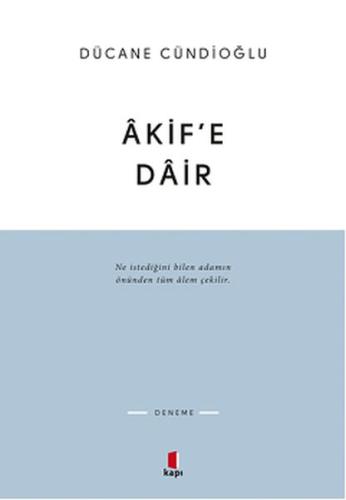Akif'e Dair | Kitap Ambarı