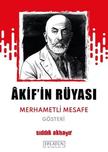 Akif'in Rüyası - Merhametli Mesafe | Kitap Ambarı