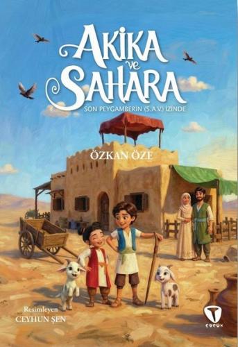 Akika ve Sahara: Son Peygamberin (s.a.v.) İzinde | Kitap Ambarı