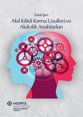 Akıl Kilidi Kırma Usulleri ve Akılcılık Anahtarları | Kitap Ambarı