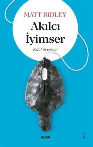 Akılcı İyimser-Refahın Evrimi