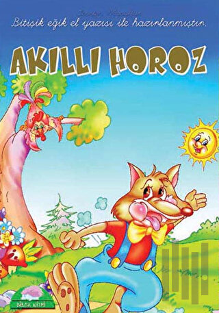 Akıllı Horoz - Sevilen Masallar | Kitap Ambarı