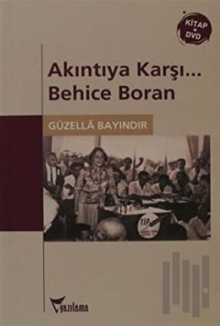 Akıntıya Karşı... Behice Boran | Kitap Ambarı
