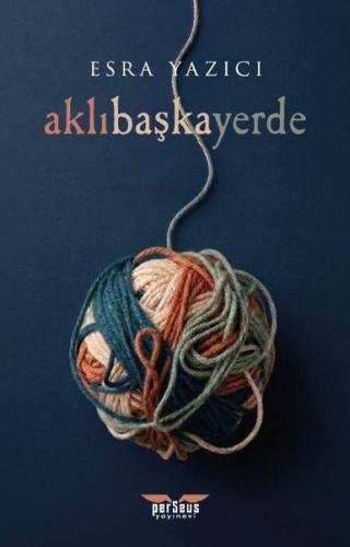 Aklı Başka Yerde | Kitap Ambarı