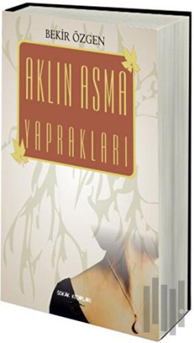 Aklın Asma Yaprakları