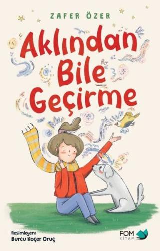 Aklından Bile Geçirme | Kitap Ambarı