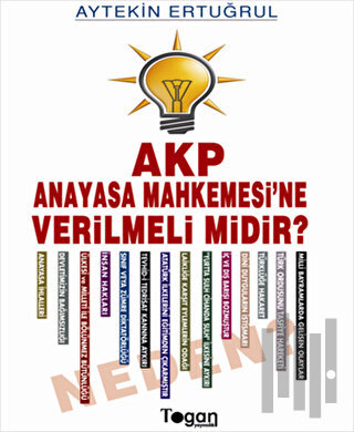AKP Anayasa Mahkemesi’ne Verilmeli Midir? Neden? | Kitap Ambarı