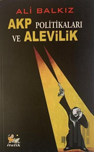AKP Politikaları ve Alevilik | Kitap Ambarı