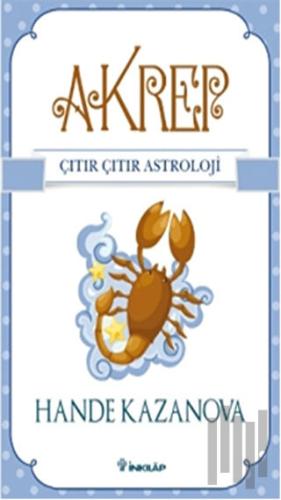Akrep - Çıtır Çıtır Astroloji | Kitap Ambarı
