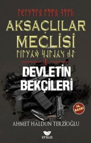 Aksaçlılar Meclisi 1 - Devletin Bekçileri | Kitap Ambarı