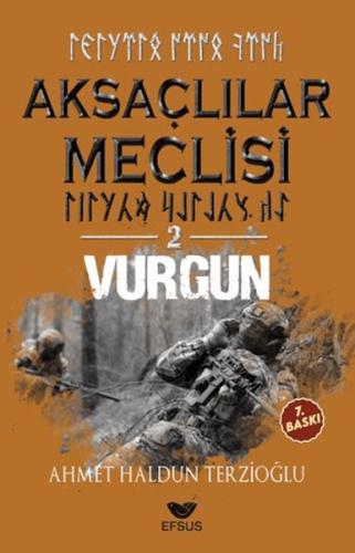 Aksaçlılar Meclisi 2 - Vurgun | Kitap Ambarı