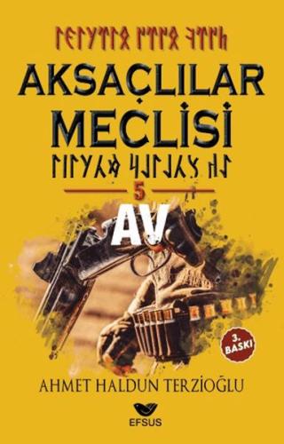 Aksaçlılar Meclisi 5 - Av | Kitap Ambarı