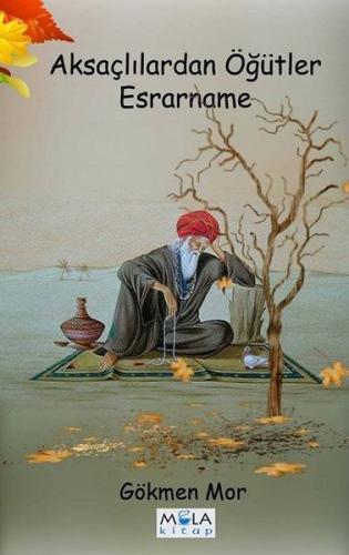 Aksaçlılardan Öğütler-Esrarname | Kitap Ambarı