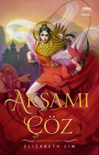 Akşamı Çöz - Yıldızların Kanı Serisi 2. Kitap