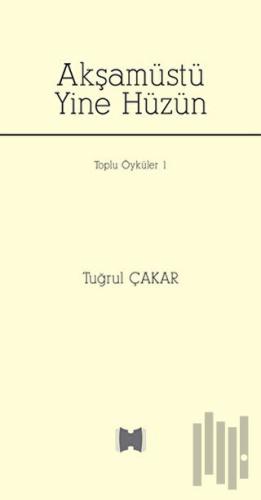 Akşamüstü Yine Hüzün