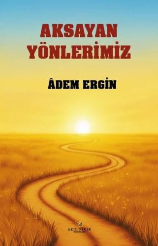 Aksayan Yönlerimiz | Kitap Ambarı