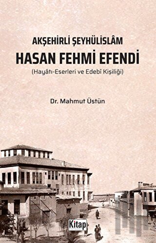 Akşehirli Şeyhülislam Hasan Fehmi Efendi
