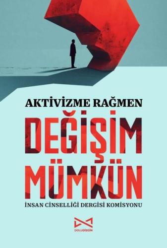 Aktivizme Rağmen Değişim Mümkün | Kitap Ambarı