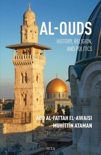 Al-Quds: History Religion and Politics