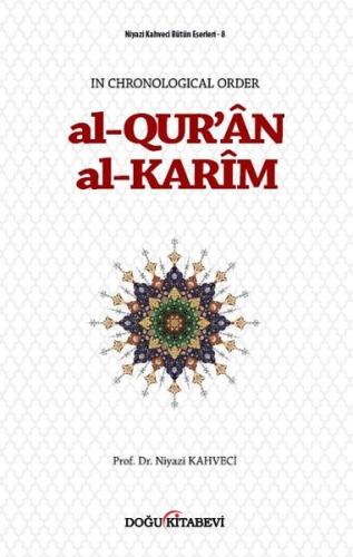 Al-Qur'an Al-Karim: Niyazi Kahveci Bütün Eserleri 8 | Kitap Ambarı