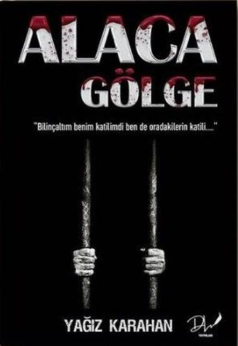 Alaca Gölge | Kitap Ambarı