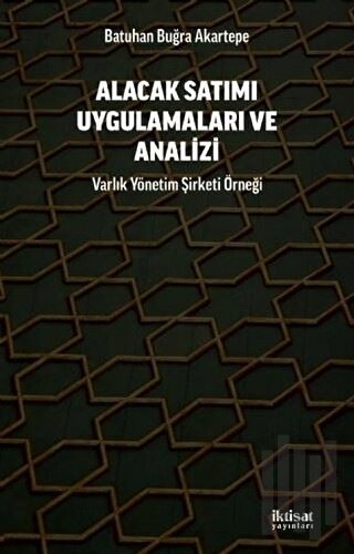 Alacak Satımı Uygulamaları ve Analizi