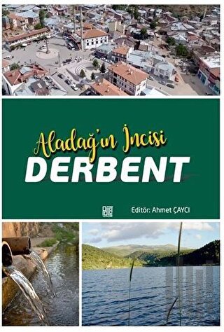 Aladağ’ın İncisi Derbent