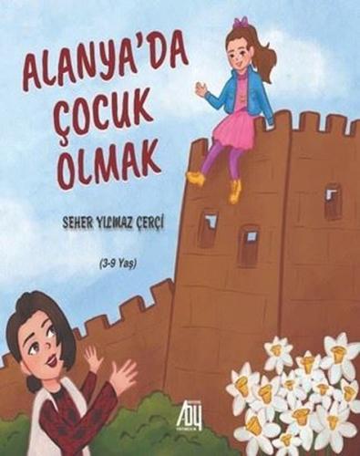 Alanya'da Çocuk Olmak | Kitap Ambarı