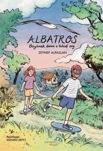 Albatros - Büyümek Denen O Tuhaf Şey | Kitap Ambarı