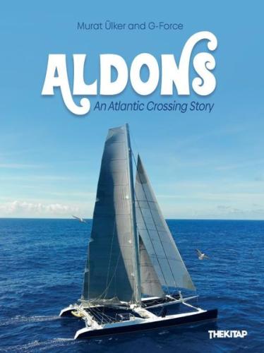 Aldons - An Atlantic Crossing Story (Ciltli) | Kitap Ambarı