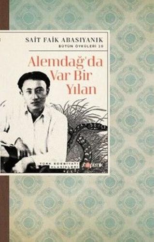 Alemdağ'da Var Bir Yılan - Bütün Öyküleri 10 | Kitap Ambarı