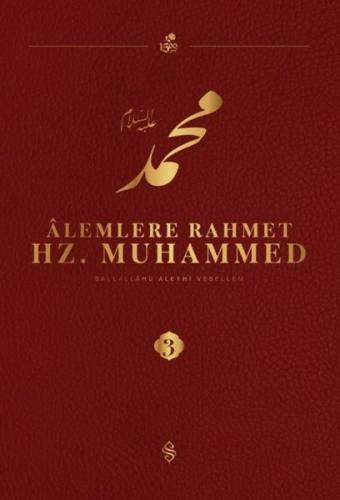 Alemlere Rahmet Hz. Muhammed (S.a.v) 3 | Kitap Ambarı