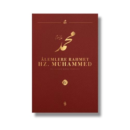 Alemlere Rahmet Hz. Muhammed S.A.V 6 - Külliyat | Kitap Ambarı