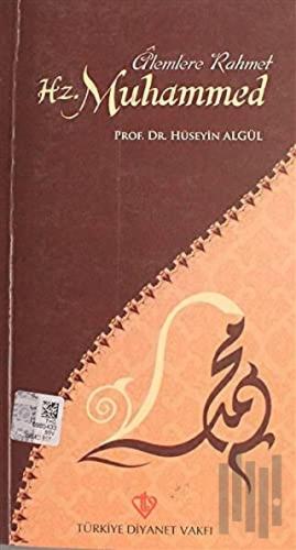 Alemlere Rahmet Hz. Muhammed | Kitap Ambarı